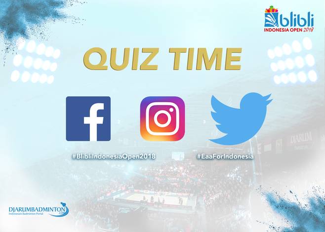 Kuis Berhadiah Tiket Masuk Blibli Indonesia Open 2018. Kuis Berhadiah Tiket Masuk Blibli Indonesia Open 2018.