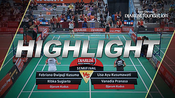 Febriana Dwipuji Kusuma/Ribka Sugiarto (Djarum Kudus) VS Lisa Ayu Kusumawati/Vanadia Pranasa (Djarum Kudus)