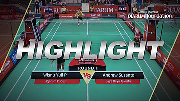 Wisnu Yuli Prasetyo (Djarum Kudus) VS Andrew Susanto (Jaya Raya Jakarta)