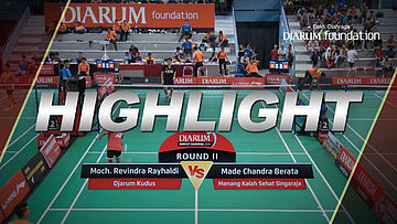 Moch. Revindra Rayhaldi (Djarum Kudus) VS Made Chandra Berata (Menang Kalah Sehat Singaraja)