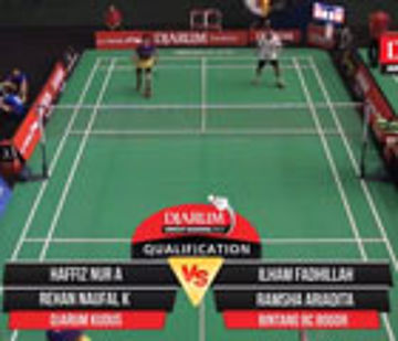 Ilham Fadhilah/Ramsha Ariadita (Bintang BS Bogor) VS Haffiz Nur A/Rehan Naufal K (Djarum Kudus)