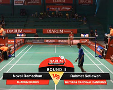 Noval Ramadhan (Djarum Kudus) VS Rahmat Setiawan (Mutiara Cardinal Bandung)