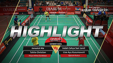 Indah Cahya Sari Jamil/Lisa Ayu Kusumawati (Djarum Kudus) VS Janaatul Ala/Tabita Christian (Hiqua Wima Surabaya)
