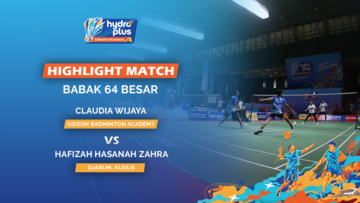 Highlight Match Day 3 - Claudia Wijaya (GIDEON BADMINTON ACADEMY) VS Hafizah Hasanah Zahra (DJARUM, KUDUS)