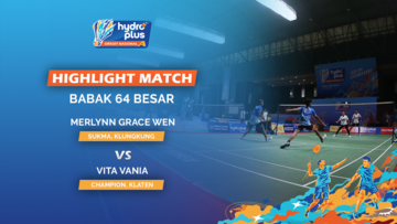 Highlight Match Day 3 - Merlynn Grace Wen (SUKMA, KLUNGKUNG) VS Vita Vania (CHAMPION, KLATEN)