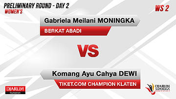 WS2 | GABRIELA (BERKAT ABADI) VS KOMANG (CHAMPION KLATEN)