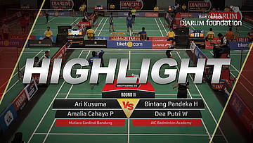 Ari Kusuma/Amalia Cahaya Pratiwi (Mutiara Cardinal Bandung) VS Bintang Pandeka H/Dea Putri Wales (AIC Badminton Academy)