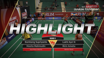 Bambang Supriyanto/Masita Mahmudin (Jaya Raya Jakarta) VS Lukhi Apri Nugroho/Ririn Amelia (Berkat Abadi)