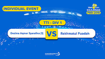 Tiket.com Kejurnas 2018 | TTI DIV 1 | Desima VS Rakhmatul