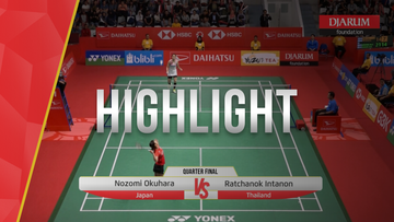 Nozomi Okuhara (Japan) VS Ratchanok Intanon (Thailand)