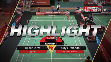 Besar Tri Wibowo (Kopama) VS Aldy Firmanda (Djarum Kudus)