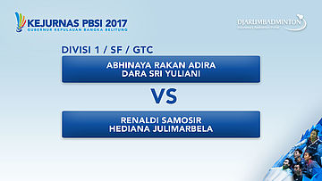 KEJURNAS PBSI 2017 | SF - GTC | Abhinaya / Dara VS Renaldi / Hediana