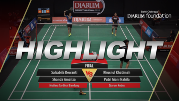 Khusnul Khatimah/Putri Giani Nabila (Djarum Kudus) VS Salsabila Dewanti/Shanda Amaliza (Mutiara Cardinal Bandung)
