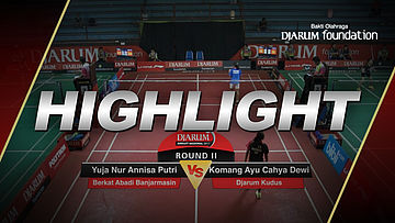 Komang Ayu Cahya Dewi (Djarum Kudus) VS Yuja Nur Annisa Putri (Berkat Abadi Banjarmasin)
