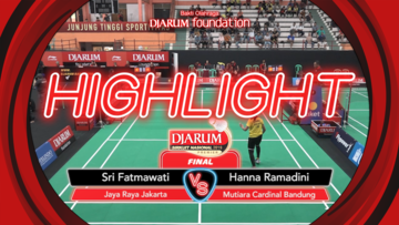 Sri Fatmawati (Jaya Raya Jakarta) VS Hanna Ramadini (Mutiara Cardinal, Bandung)