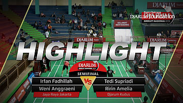 Irfan Fadhillah/Weni Anggraeni (Jaya Raya Jakarta) VS Tedi Supriadi/Ririn Amelia (Djarum Kudus) 
