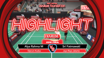Alya Rahma Mulyani (Djarum Kudus) VS Sri Fatmawati (Jaya Raya Jakarta)