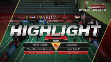 Althof Baariq/Maretha Dea Giovani (Mutiara Cardinal Bandung) VS Agripina Primarahmanto P/Devi Tika P (Berkat Abadi)