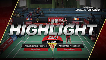 Alifia Intan Nurrokhim (Djarum Kudus) VS A'Isyah Sativa Fatertani (Djarum Kudus)