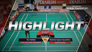 Desima Aqmar Syarafina (Djarum Kudus) VS Nur Hafiza (Bank Riau Kepri Pekanbaru)