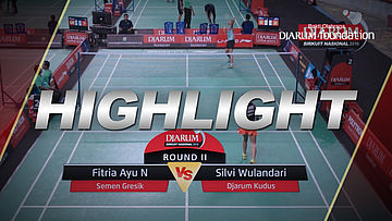 Fitria Ayu N (Semen Gresik) VS Silvi Wulandari (Djarum Kudus)