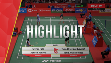 Greysia Polii/Apriyani Rahayu (Indonesia) VS Tania Oktaviani Kusumah/Vania Arianti Sukoco (Indonesia)