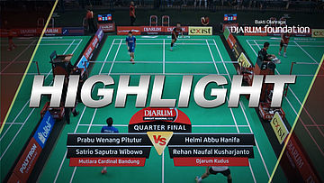 Helmi Abbu Hanifa/Rehan Naufal Kusharjanto (Djarum Kudus) VS Prabu Wenang Pitutur/Satrio Saputra Wibowo (Mutiara Cardinal Bandung)