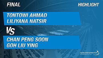 Tontowi Ahmad/Liliyana Natsir (INA) VS Chan Peng Soon/Goh Liu Ying (MAS)