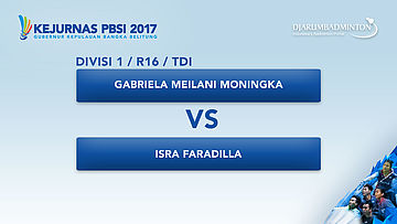 KEJURNAS PBSI 2017 | DIVISI 1 | R16 - TDI | Gabriela VS Isra