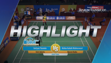 Aisha Galuh Maheswari (Djarum Kudus) VS Imtyaz Yasmin (Exist Jakarta)
