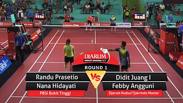 Randu Prasetio/Nana Hidayati (PBSI BUKITTINGGI) VS Didit Juang Indrianto/Febby Angguni (PB. DJARUM KUDUS/PB. TJAKRINDO MASTER)