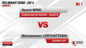 WS1 | AYUMI MINE (SAISHUNKAN NIHON-UNISYS) VS MANASSANAN LERTHATTASIN (GRANULAR BADMINTON ACADEMY)