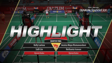 Kelly Larissa/Salli Lin (Djarum Kudus) VS Jessica Maya Rismawardani/Nethania Irawan (Djarum Kudus)