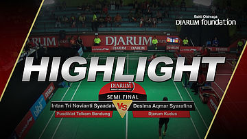 Desima Aqmar Syarafina (Djarum Kudus) VS Intan Tri Novianti Syaadah (Pusdiklat Telkom Bandung)