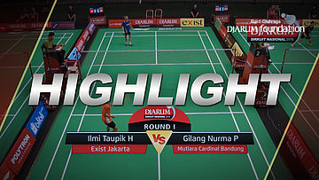 Ilmi Taupik H (Exist Jakarta) VS Gilang Nurma P (Mutiara Cardinal Bandung) 