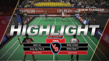 Salli Lin/Sang Ayu Putu Kharisma Maharani (Djarum Kudus) VS Kelly Larissa/Sintia Dewi Yuliani (Djarum Kudus)