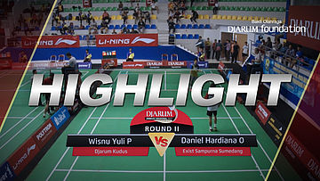 Wisnu Yuli P (Djarum Kudus) VS Daniel Hardiana O (Exist Sampurna Sumedang)