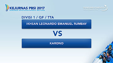 KEJURNAS PBSI 2017 | QF - TTA | Ikhsan VS Karono