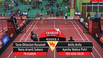 Tania Oktaviani Kusumah/Vania Arianti Sukoco (PB. DJARUM KUDUS) vs Anita Anita/Ayesha Vedora Putri (PBSI KOTA SOLOK)