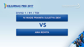 KEJURNAS PBSI 2017 | DIVISI 1 | R1 - TDI | Ni Made VS Ana Rovita