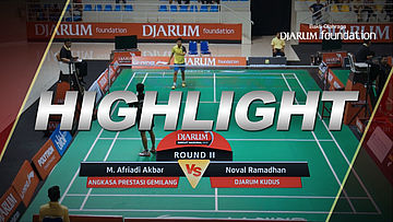 Noval Ramadhan (Djarum Kudus) VS M. Afriadi Akbar (Angkasa Prestasi Gemilang)