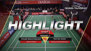 A'Isyah Sativa Fatertani (Djarum Kudus) VS Fani Nur Astuti (Mutiara Cardinal Bandung)