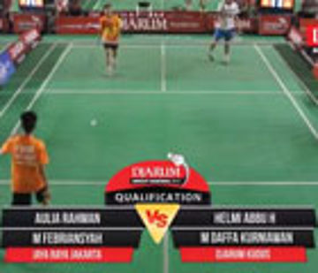Aulia Rahman/M Febriansyah (Jaya Raya Jakarta) VS Helmi Abbu/M Daffa K (Djarum Kudus)