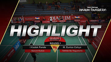 I Kadek Pande Dheva Brahmantya Putra (Djarum Kudus) VS Muhammad Eurico Cahya Pamungkas (Tahfidz Qu Yogyakarta)