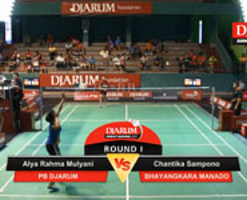 Alya Rahma Mulyani (PB Djarum Kudus) Vs Chantika Sampono (Bhayangkara Manado)